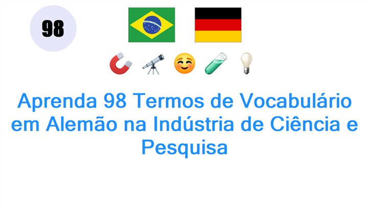 Aprenda 98 Termos de Vocabulário em Alemão na Indústria de Ciência e Pesquisa